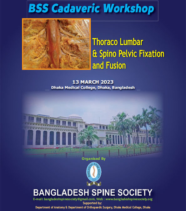 BSS Cadaveric Workshop on Thoraco Lumbar and Sacroiliac Spine Fixation and Fusion, March 2023